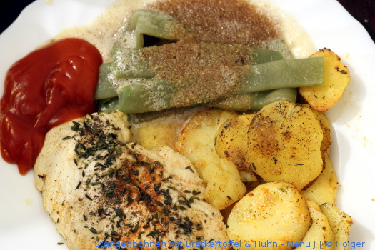 Stangenbohnen mit Bratkartoffel & Huhn – Menü
