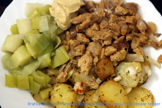 Bratkartoffel mit Porree & BIO Soja Fleisch – Menü